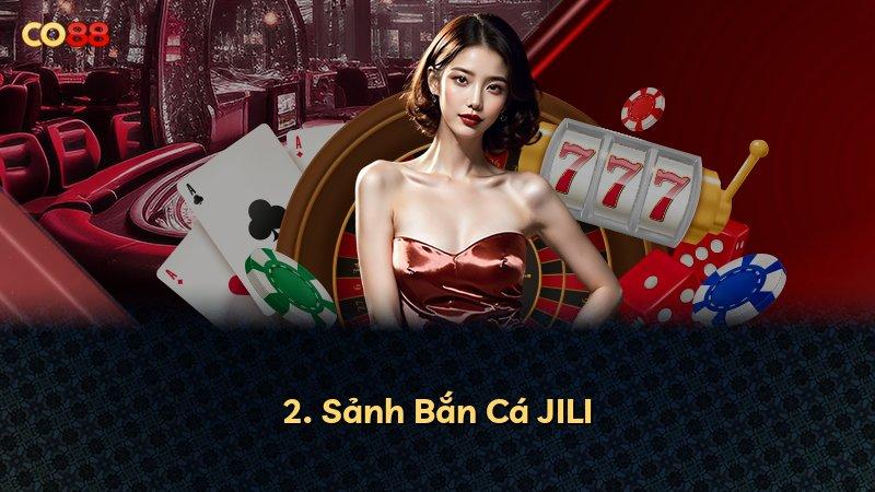 2. Sảnh Bắn Cá JILI