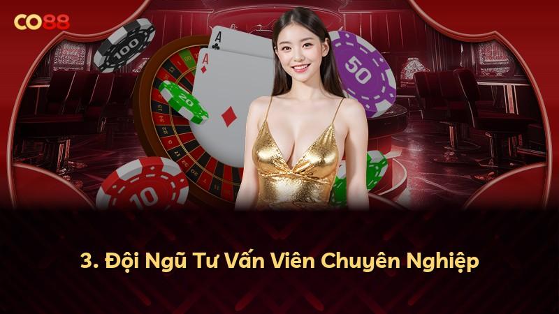 3. Đội Ngũ Tư Vấn Viên Chuyên Nghiệp