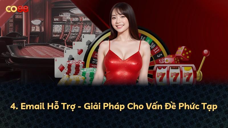 4. Email Hỗ Trợ - Giải Pháp Cho Vấn Đề Phức Tạp