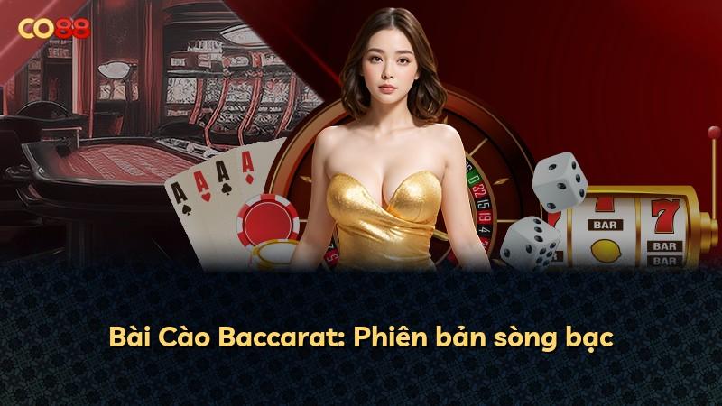 Bài Cào Baccarat: Phiên bản sòng bạc