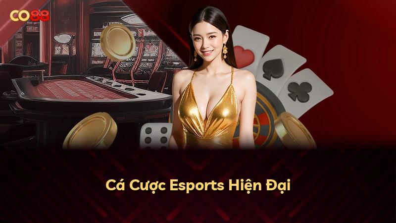 Cá Cược Esports Hiện Đại