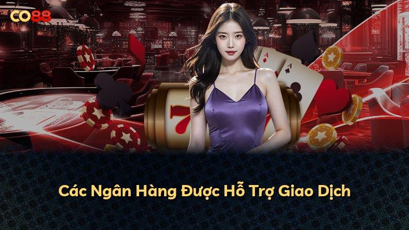 Các Ngân Hàng Được Hỗ Trợ Giao Dịch