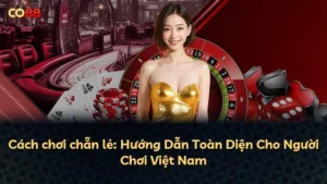 Cách chơi chẵn lẻ: Hướng Dẫn Toàn Diện Cho Người Chơi Việt Nam