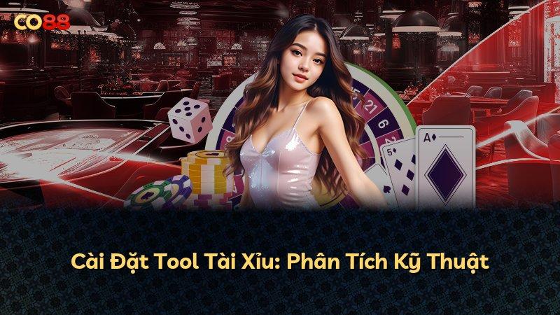 Cài Đặt Tool Tài Xỉu: Phân Tích Kỹ Thuật