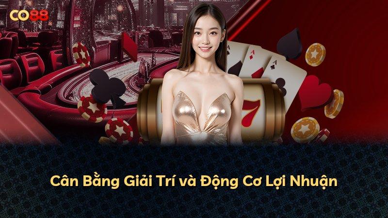 Cân Bằng Giải Trí và Động Cơ Lợi Nhuận