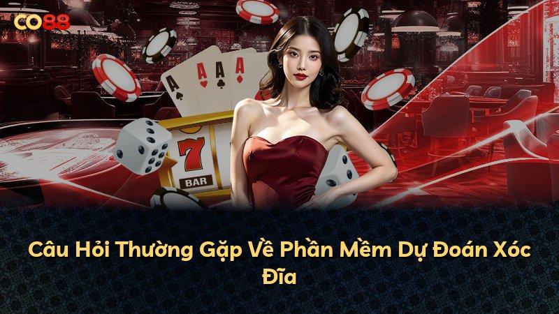 Câu Hỏi Thường Gặp Về Phần Mềm Dự Đoán Xóc Đĩa