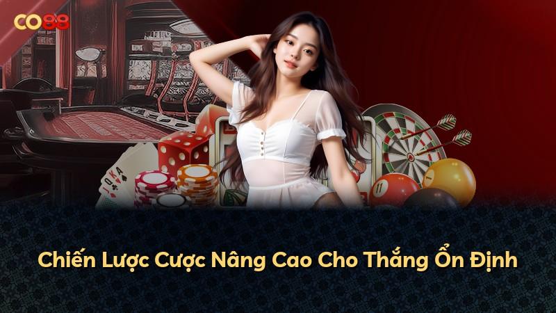 Chiến Lược Cược Nâng Cao Cho Thắng Ổn Định