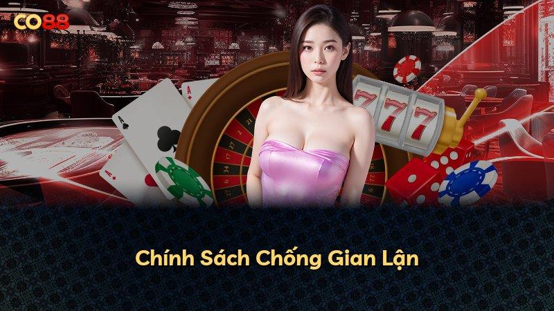 Chính Sách Chống Gian Lận