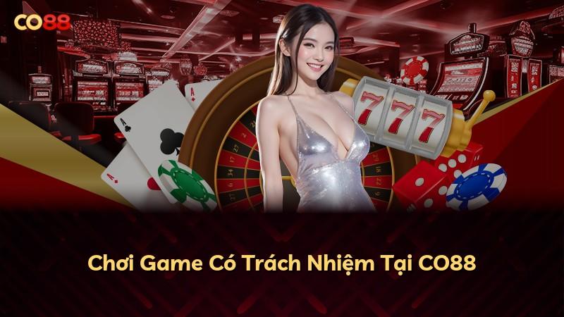 Chơi Game Có Trách Nhiệm Tại CO88