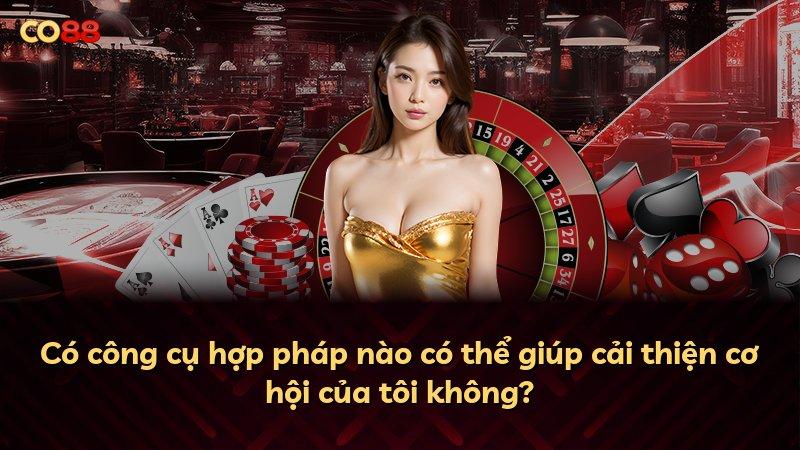 Có công cụ hợp pháp nào có thể giúp cải thiện cơ hội của tôi không?