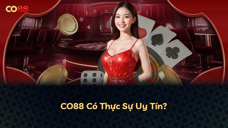 CO88 Có Thực Sự Uy Tín?