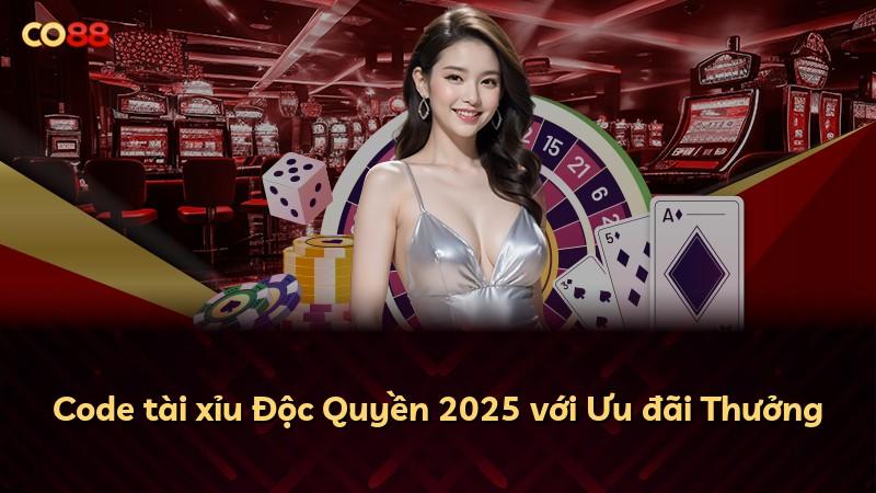 Code tài xỉu Độc Quyền 2025 với Ưu đãi Thưởng