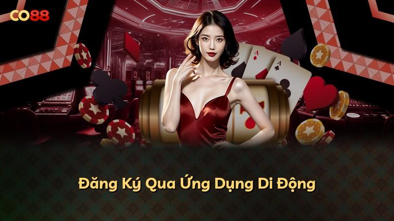 Đăng Ký Qua Ứng Dụng Di Động