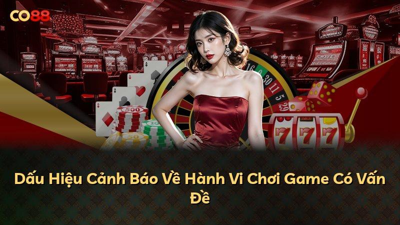 Dấu Hiệu Cảnh Báo Về Hành Vi Chơi Game Có Vấn Đề