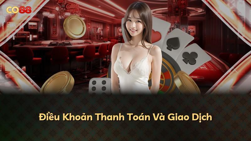Điều Khoản Thanh Toán Và Giao Dịch