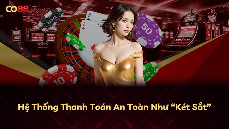 Hệ Thống Thanh Toán An Toàn Như “Két Sắt”