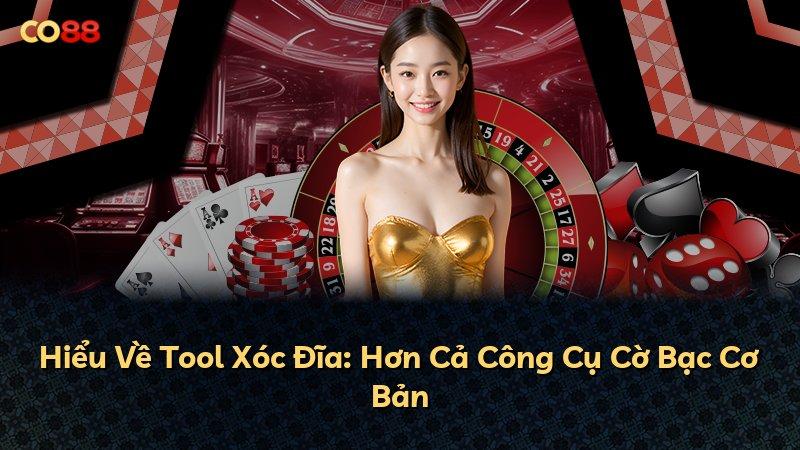 Hiểu Về Tool Xóc Đĩa: Hơn Cả Công Cụ Cờ Bạc Cơ Bản