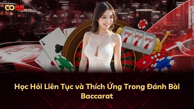 Học Hỏi Liên Tục và Thích Ứng Trong Đánh Bài Baccarat
