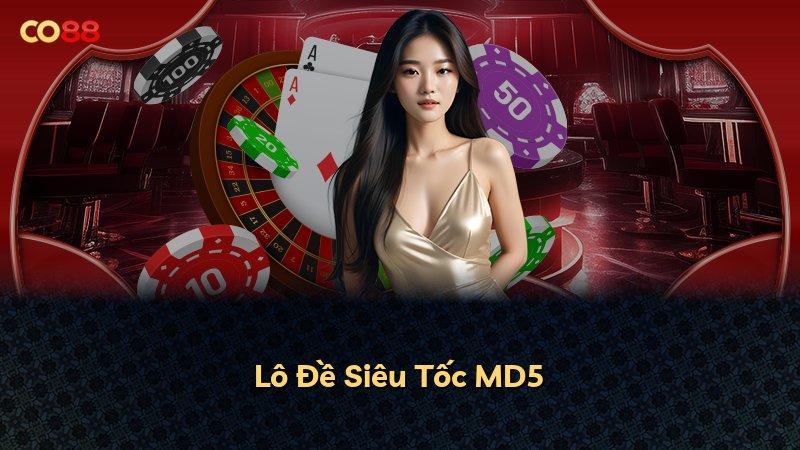 Lô Đề Siêu Tốc MD5