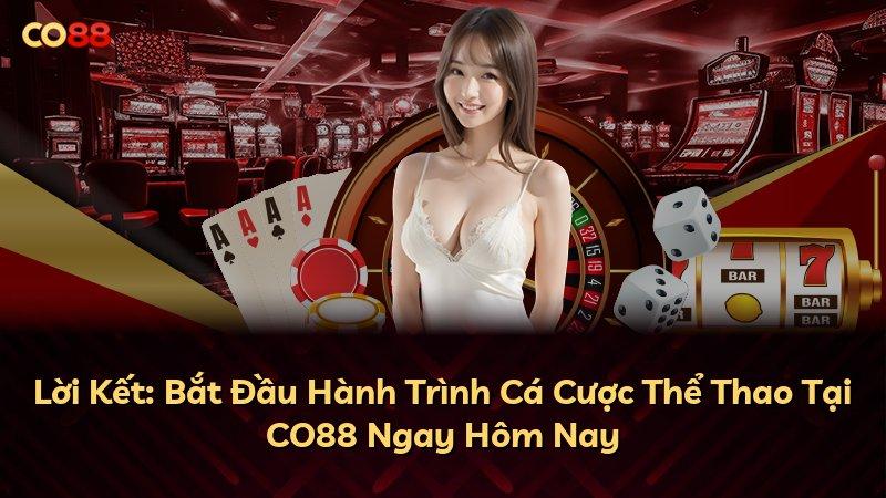 Lời Kết: Bắt Đầu Hành Trình Cá Cược Thể Thao Tại CO88 Ngay Hôm Nay