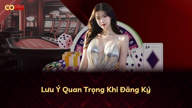 Lưu Ý Quan Trọng Khi Đăng Ký
