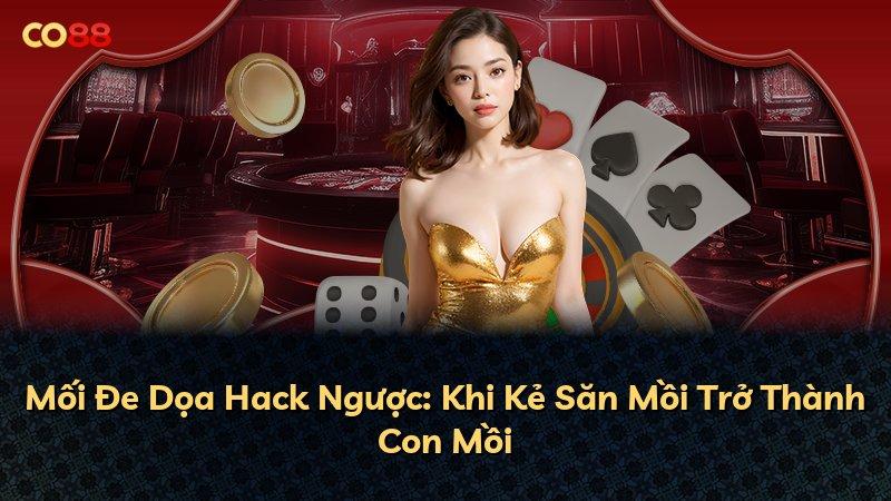 Mối Đe Dọa Hack Ngược: Khi Kẻ Săn Mồi Trở Thành Con Mồi