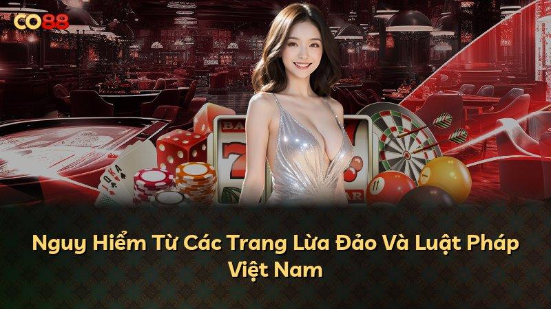 Nguy Hiểm Từ Các Trang Lừa Đảo Và Luật Pháp Việt Nam