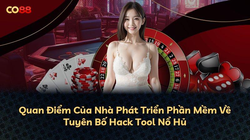 Quan Điểm Của Nhà Phát Triển Phần Mềm Về Tuyên Bố Hack Tool Nổ Hủ