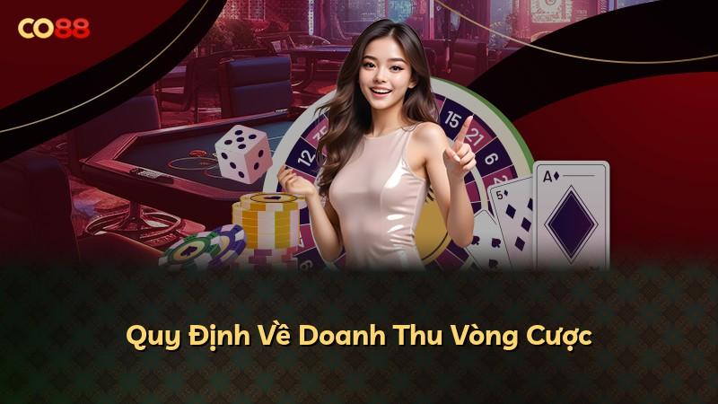 Quy Định Về Doanh Thu Vòng Cược