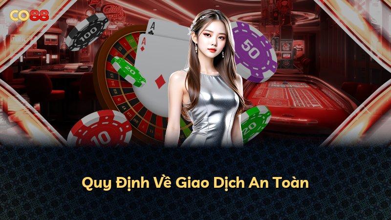 Quy Định Về Giao Dịch An Toàn