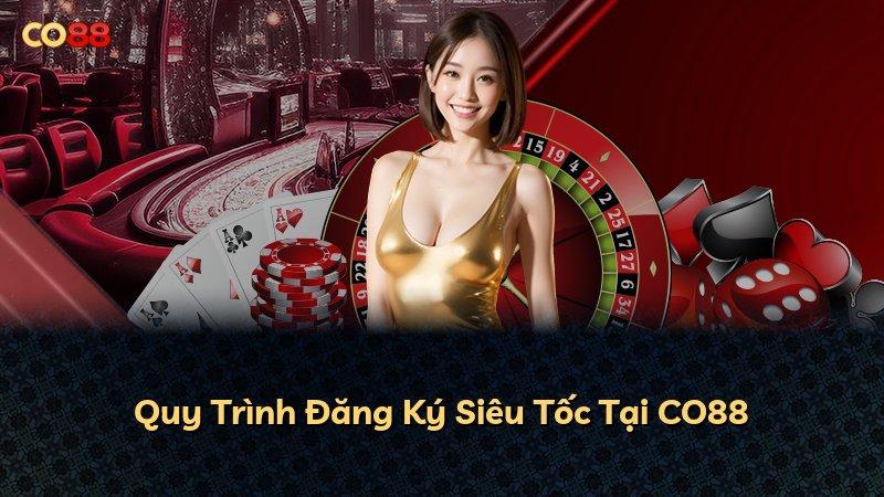 Quy Trình Đăng Ký Siêu Tốc Tại CO88