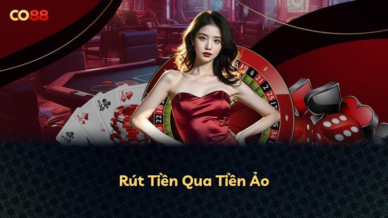 Rút Tiền Qua Tiền Ảo
