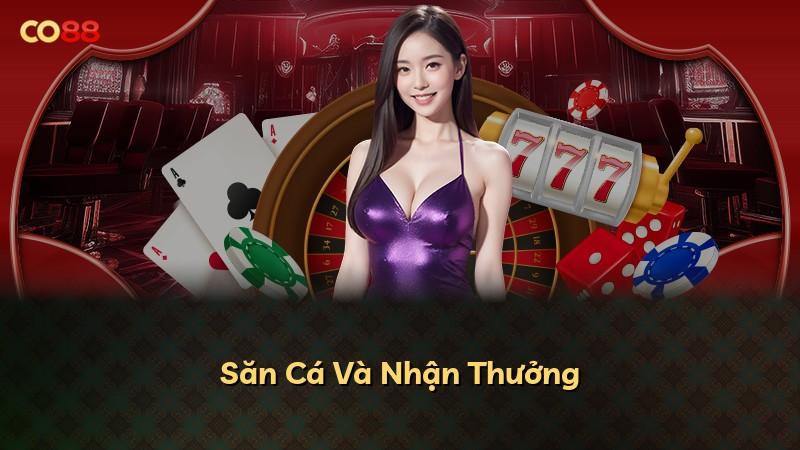 Săn Cá Và Nhận Thưởng
