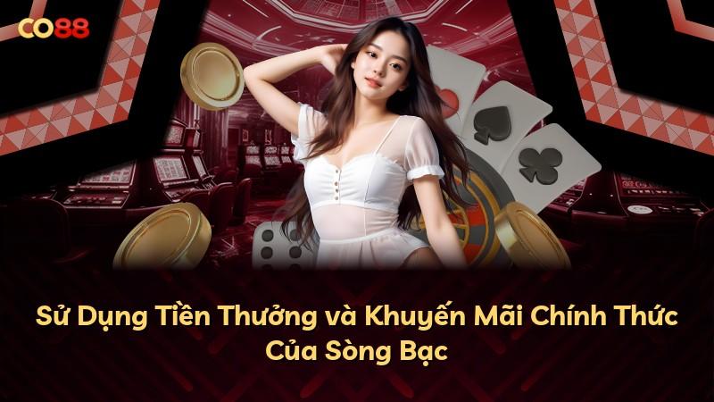 Sử Dụng Tiền Thưởng và Khuyến Mãi Chính Thức Của Sòng Bạc