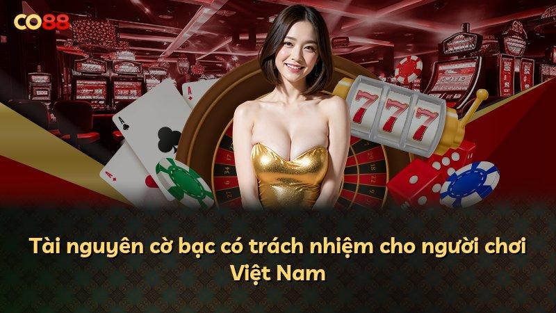 Tài nguyên cờ bạc có trách nhiệm cho người chơi Việt Nam