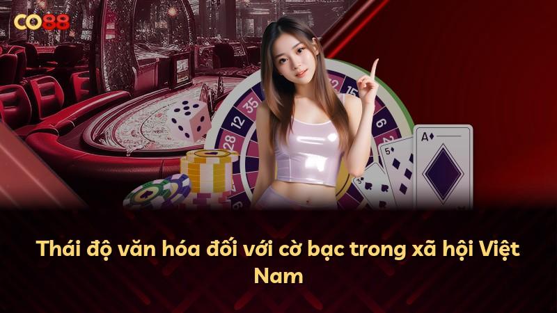 Thái độ văn hóa đối với cờ bạc trong xã hội Việt Nam