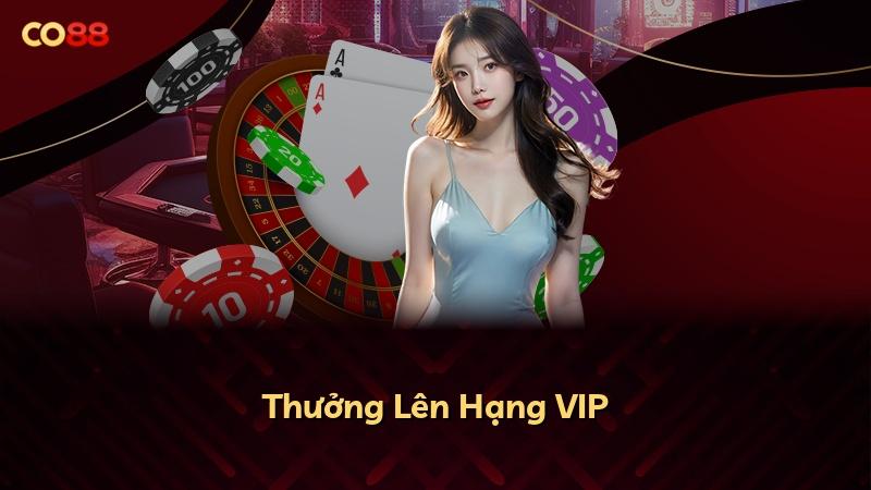 Thưởng Lên Hạng VIP