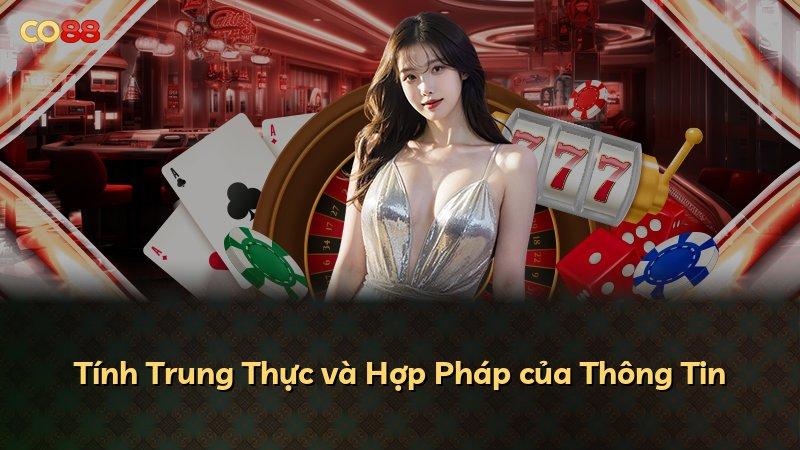Tính Trung Thực và Hợp Pháp của Thông Tin