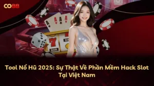 Tool Nổ Hũ 2025: Sự Thật Về Phần Mềm Hack Slot Tại Việt Nam