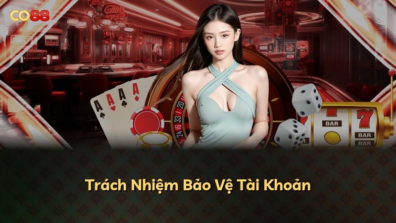 Trách Nhiệm Bảo Vệ Tài Khoản