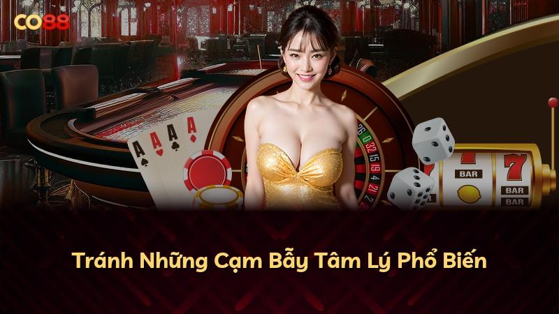 Tránh Những Cạm Bẫy Tâm Lý Phổ Biến