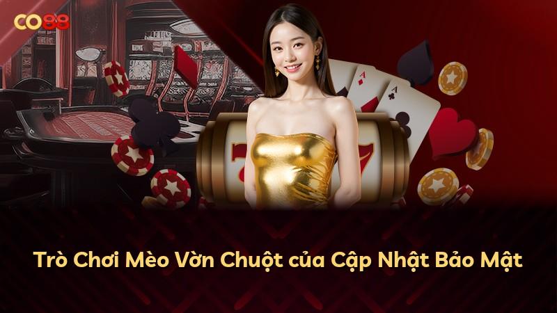 Trò Chơi Mèo Vờn Chuột của Cập Nhật Bảo Mật