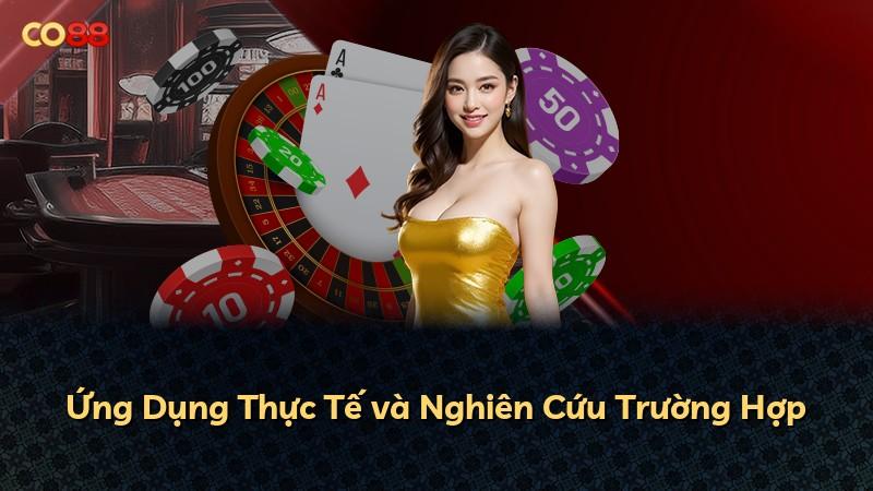 Ứng Dụng Thực Tế và Nghiên Cứu Trường Hợp